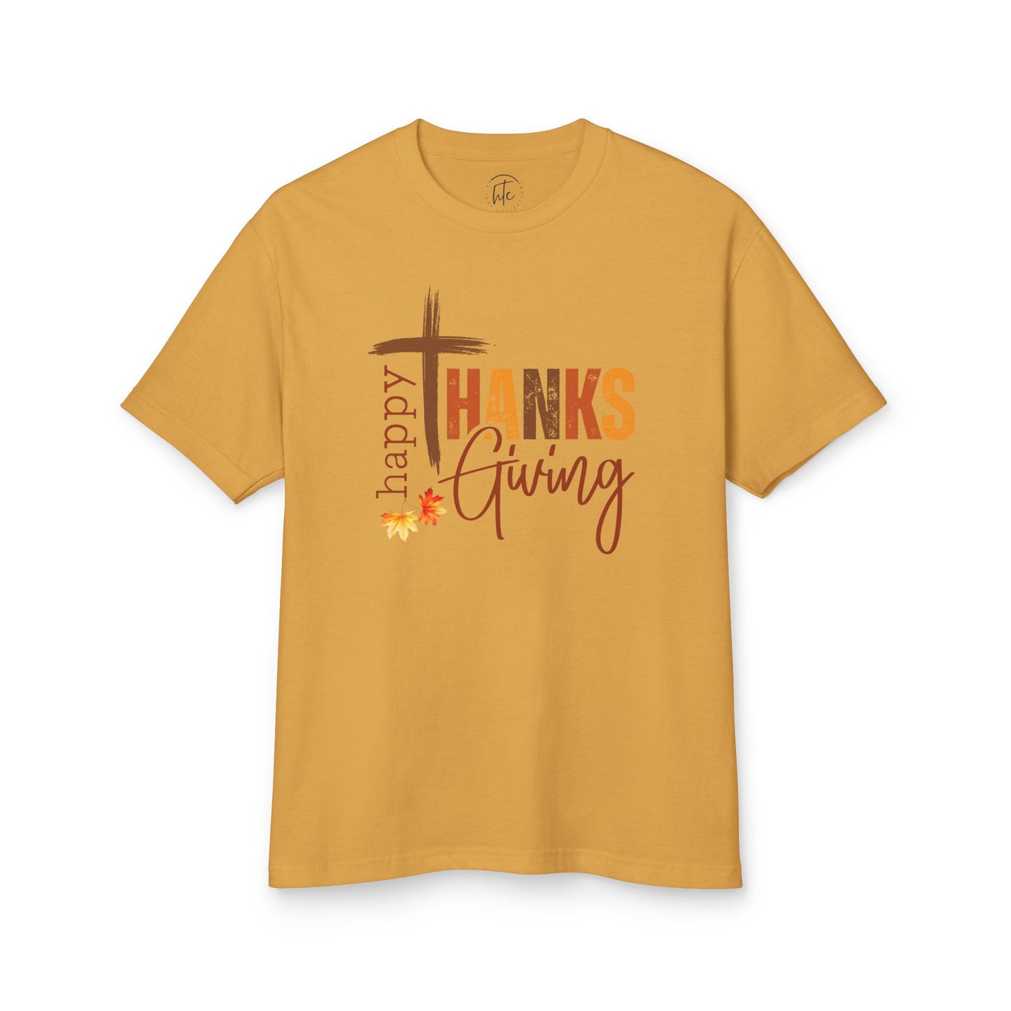 Happy Thanks Giving Unisex Garment-Dyed Heavyweight Cotton Tee